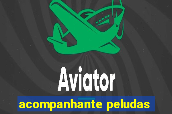 acompanhante peludas